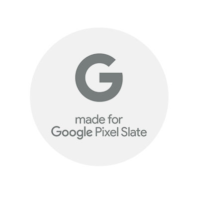 Designed for Google Pixel Slate